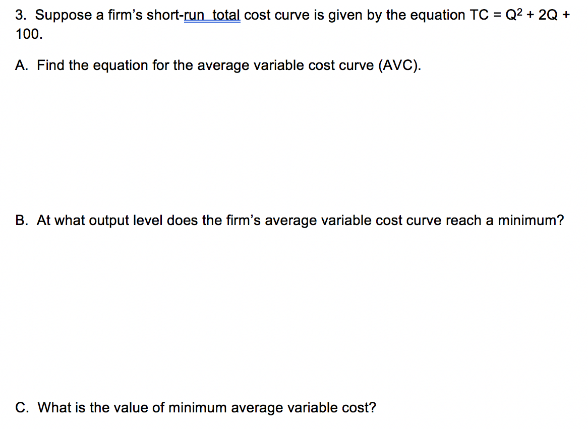 Solved 3. Suppose A Firm's Short-run Total Cost Curve Is | Chegg.com