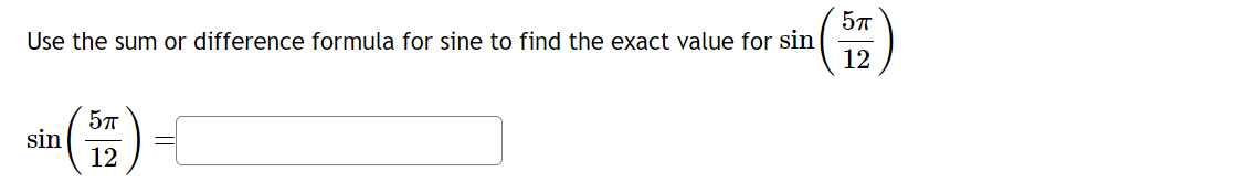 Solved Use the sum or difference formula for sine to find | Chegg.com