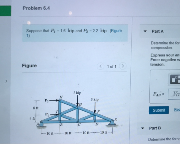 Solved Problem 6.4 Suppose that Pt-1.6 kip and P2 2.2 kip | Chegg.com