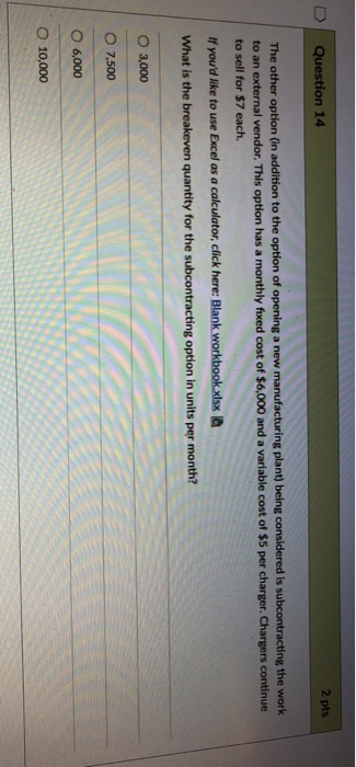 Solved D Question 14 2 pts The other option (Gin addition to | Chegg.com