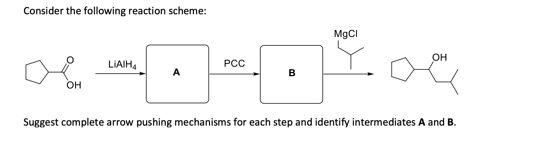 Solved Consider the following reaction scheme: MgCI OH | Chegg.com