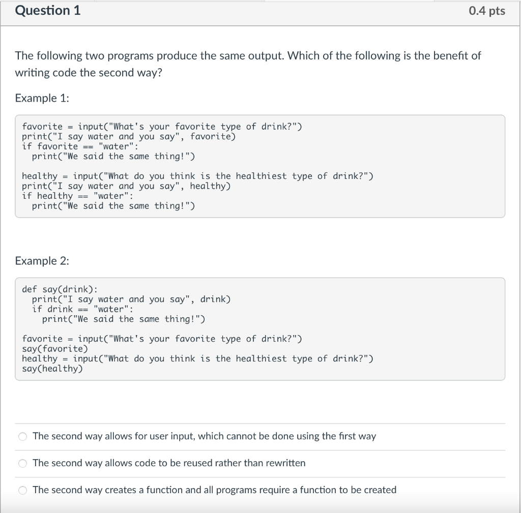 Solved Question 1 0.4 pts The following two programs produce | Chegg.com