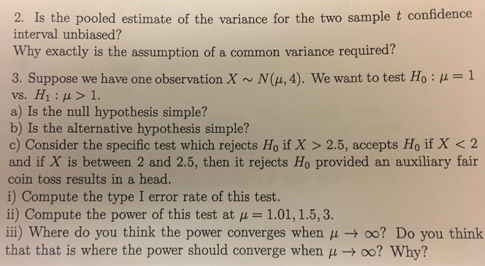 Solved 2. Is the pooled estimate of the variance for the two | Chegg.com