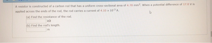 Solved resistor is constructed of a carbon rod that has a | Chegg.com