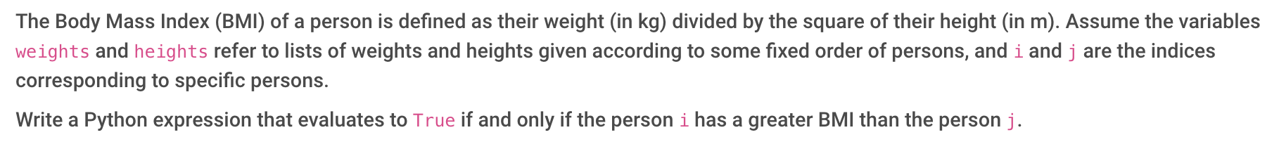 Solved The Body Mass Index (BMI) of a person is defined as | Chegg.com