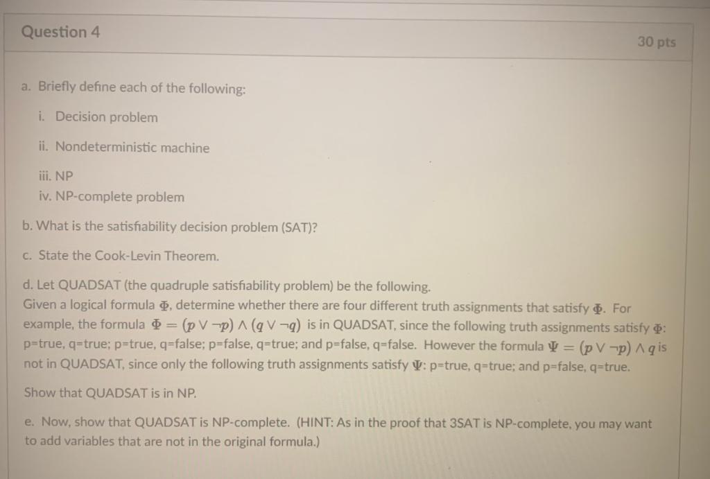 Solved Question 4 30 pts a. Briefly define each of the | Chegg.com