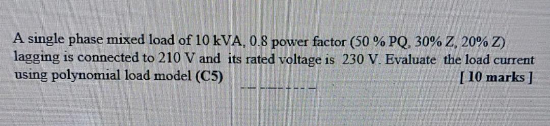 Solved A single phase mixed load of 10kVA,0.8 power factor | Chegg.com