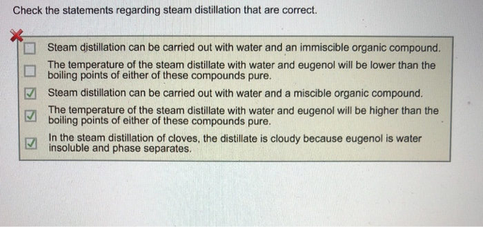 Solved Check the statements regarding steam distillation | Chegg.com