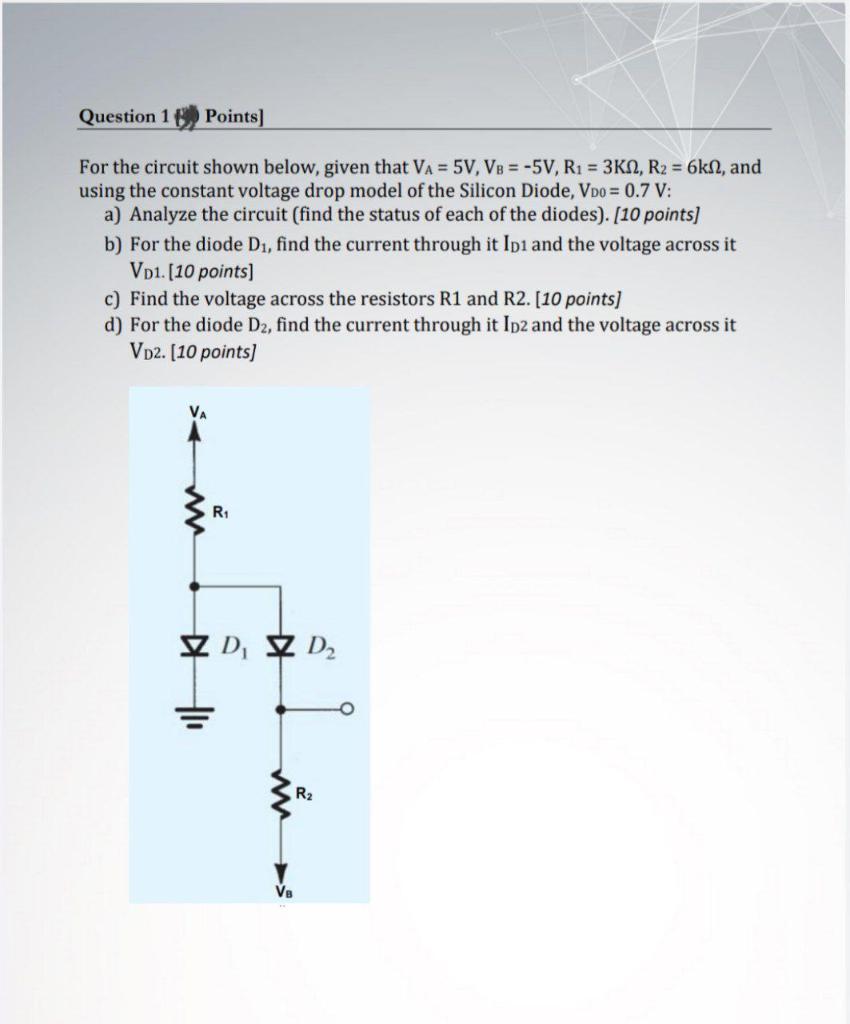 Solved Question 1 Points) For the circuit shown below, given | Chegg.com