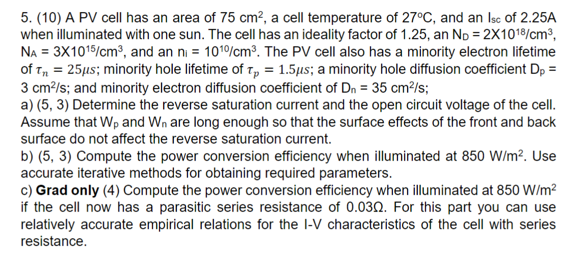 Solved = = 5. (10) A PV cell has an area of 75 cm2, a cell | Chegg.com