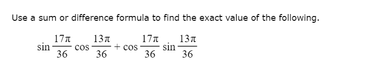 Solved Use a sum or difference formula to find the exact | Chegg.com