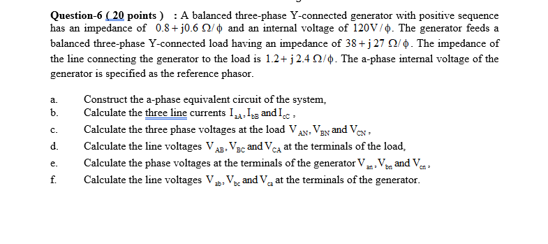 Solved Question-6 ( 20 points) : A balanced three-phase | Chegg.com