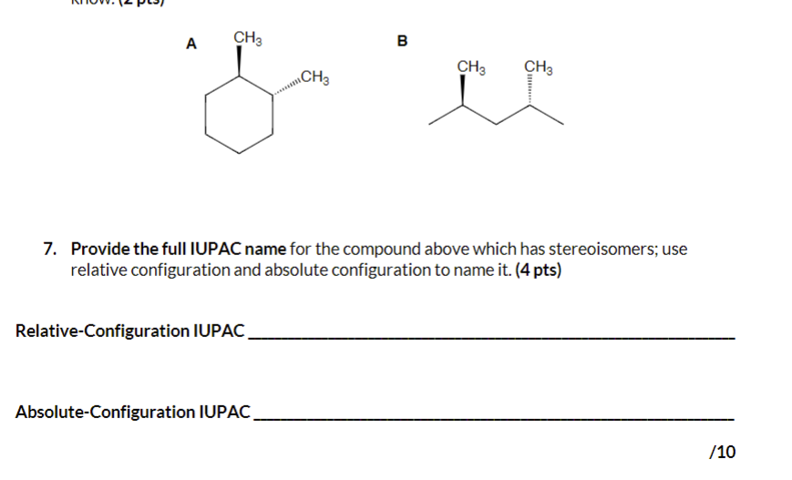 Solved B 7. Provide the full IUPAC name for the compound | Chegg.com