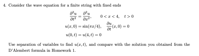 Solved 4. Consider the wave equation for a finite string | Chegg.com