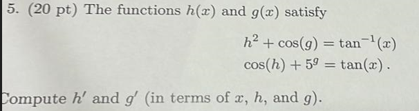 Solved 5 20 Pt The Functions H X And G X Satisfy