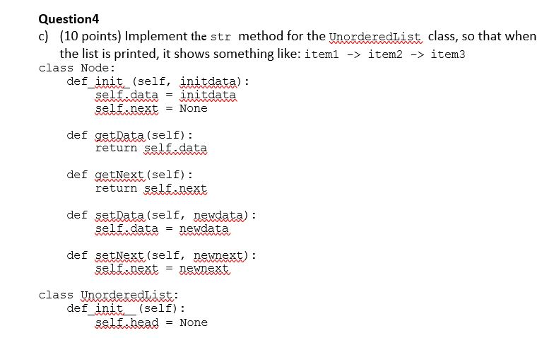 Solved Question 4 c) (10 points) Implement the str method | Chegg.com