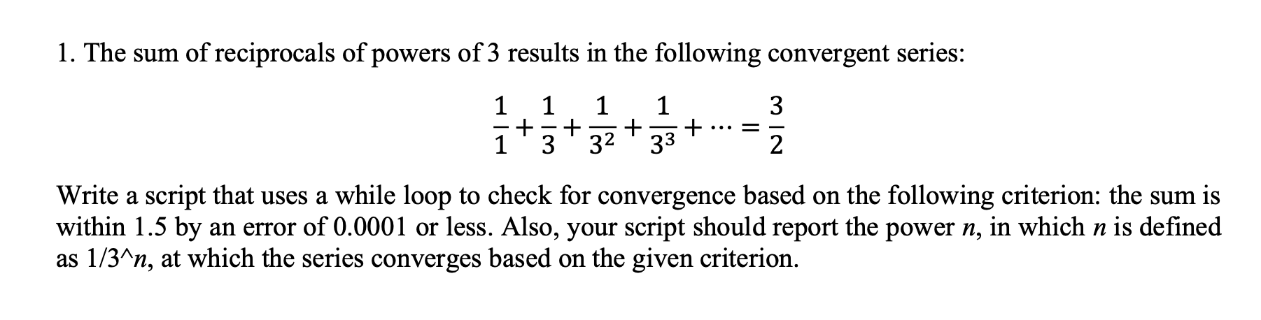 1. The sum of reciprocals of powers of 3 results in | Chegg.com