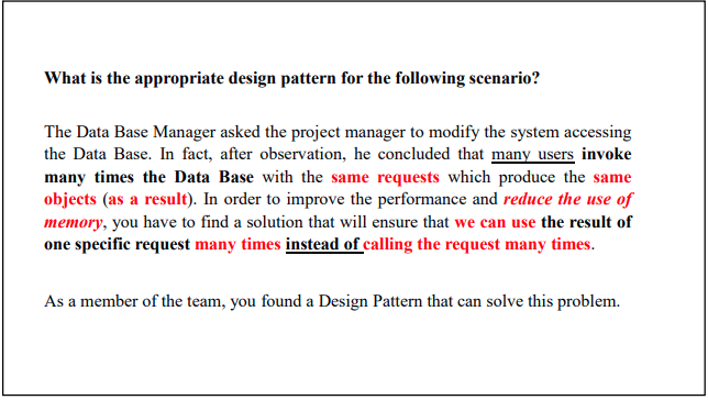 Solved What is the appropriate design pattern for the | Chegg.com