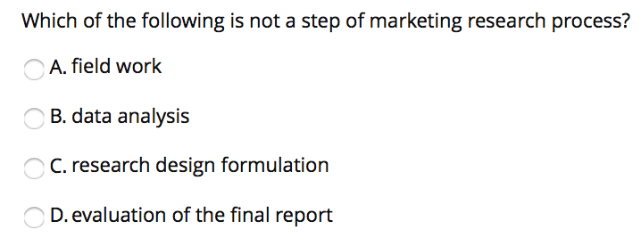 Solved Which Of The Following Is Not A Step Of Marketing Chegg