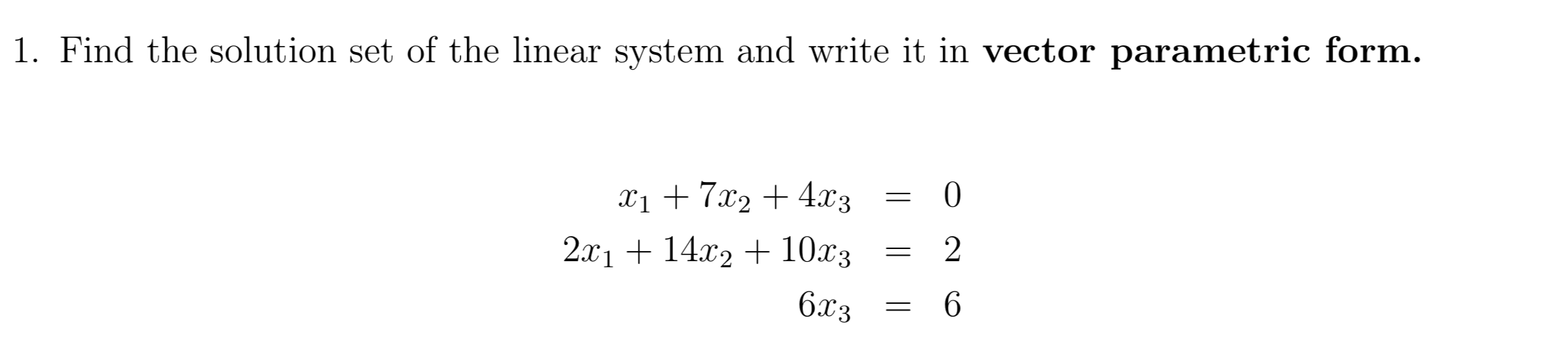 Solved 1. Find the solution set of the linear system and | Chegg.com