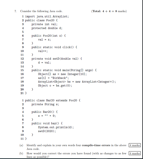 Solved 7. Consider the following Java code. (Total: 4 + 4 = | Chegg.com