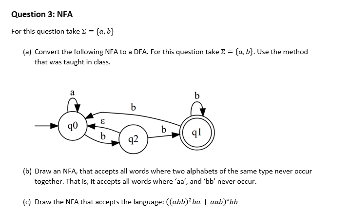 Solved Question 3: NFA For this question take = {a, b} (a) | Chegg.com