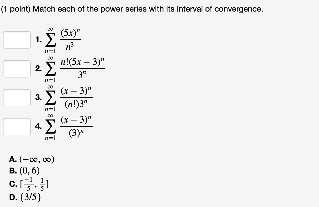 Solved (1 point) Match each of the power series with its | Chegg.com