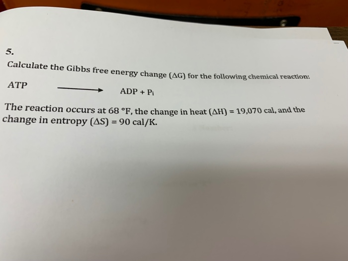 Solved Calculate the Gibbs free energy change (AG) for the | Chegg.com