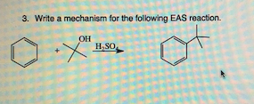 Solved 3. Write a mechanism for the following EAS reaction | Chegg.com
