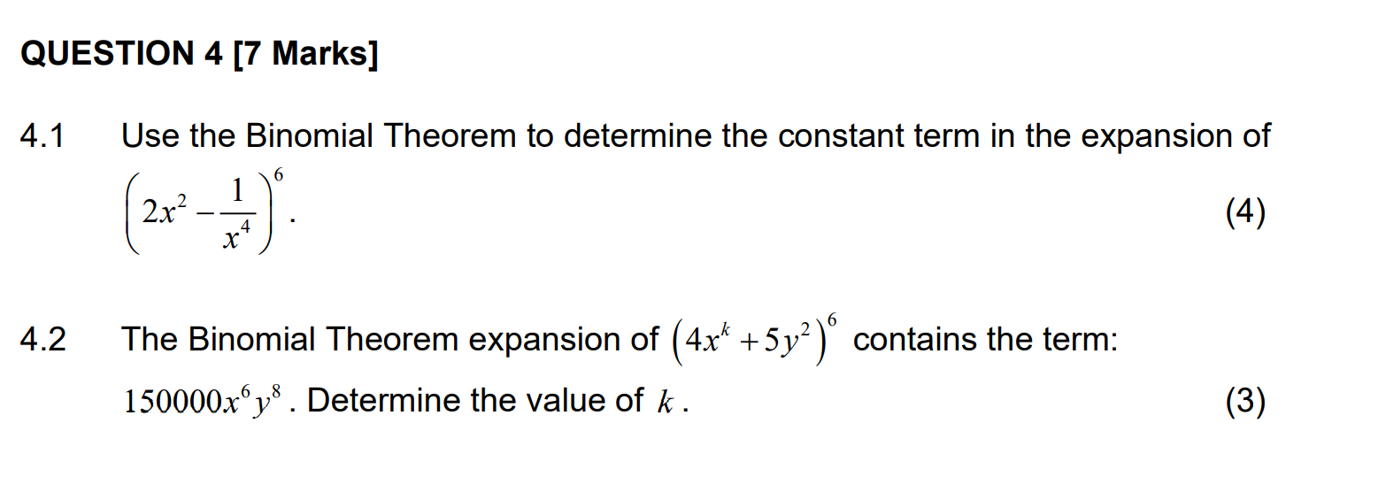 Solved QUESTION 4 [7 Marks] 4.1 Use the Binomial Theorem to | Chegg.com