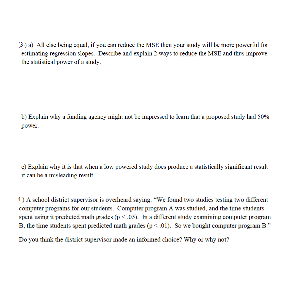 Solved 3) a) All else being equal, if you can reduce the MSE | Chegg.com