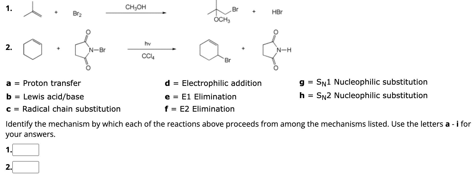 Solved 1. Λ+Br2 CH3OH ⋂OCH3Br+HBr ¿ a= Proton transfer d= | Chegg.com