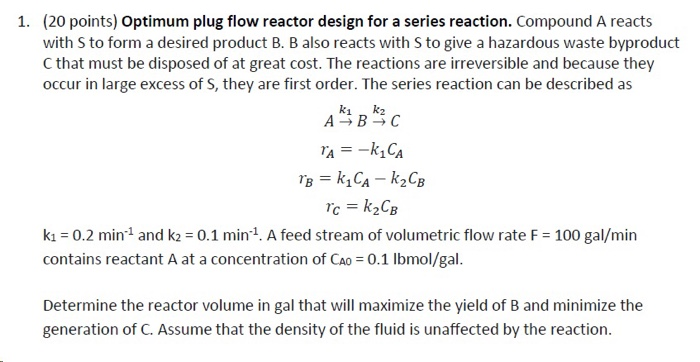 Solved (20 points) Optimum plug flow reactor design for a | Chegg.com