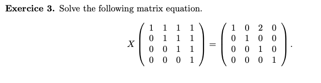 Solved 1 3 1 1 2 1 5 2 Exercice 2. Let D= -3 -4 -6 -3 0 1 0 | Chegg.com