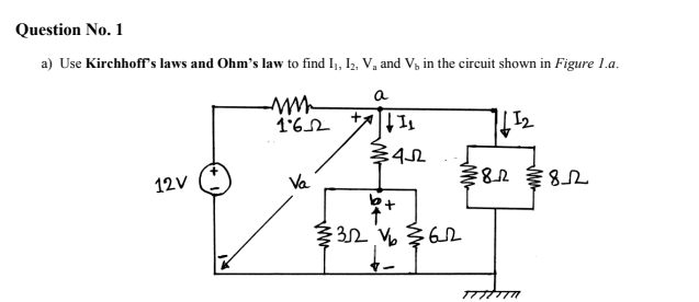 Solved Question No. 1 A) Use Kirchhoff's Laws And Ohm's Law | Chegg.com