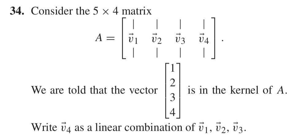 Solved 34. Consider the 5 x 4 matrix We are told that the | Chegg.com