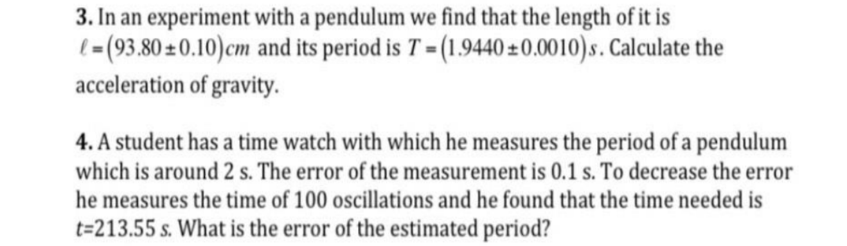 Solved 3. In an experiment with a pendulum we find that the | Chegg.com