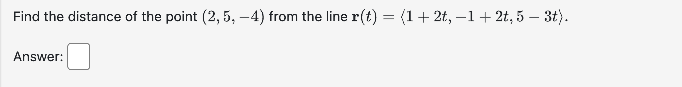 Solved Find The Distance Of The Point 2 5 4 From The Line Chegg Com   PhpBbk2E1