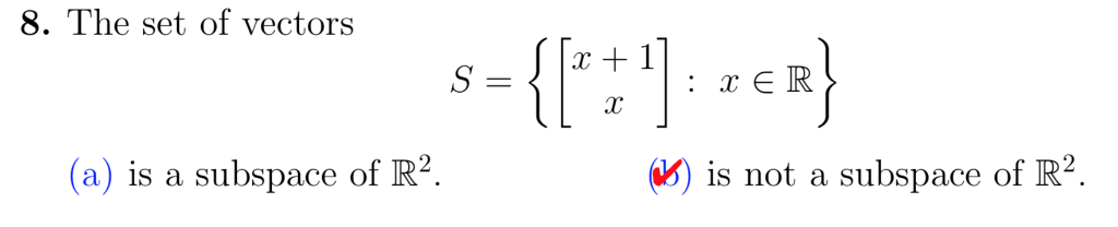 Solved 8. The set of vectors (a) is a subspace of R2 ) is | Chegg.com