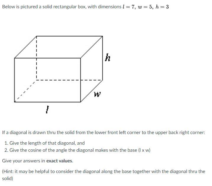 Solved Below is pictured a solid rectangular box, with | Chegg.com