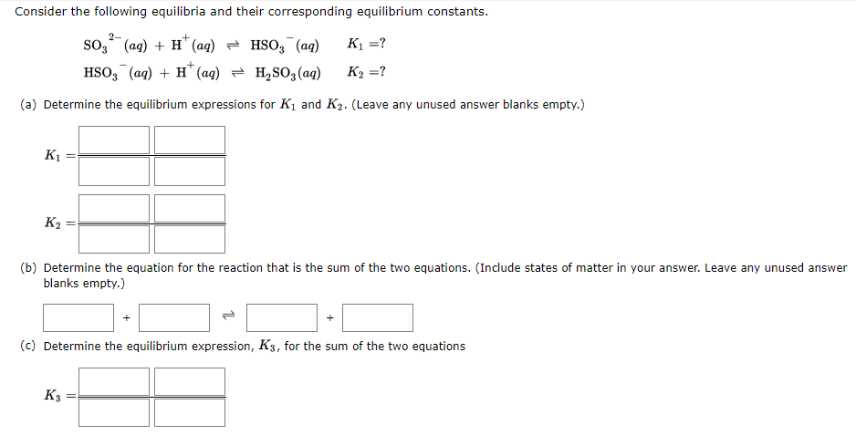 Solved Consider The Following Equilibria And Their | Chegg.com