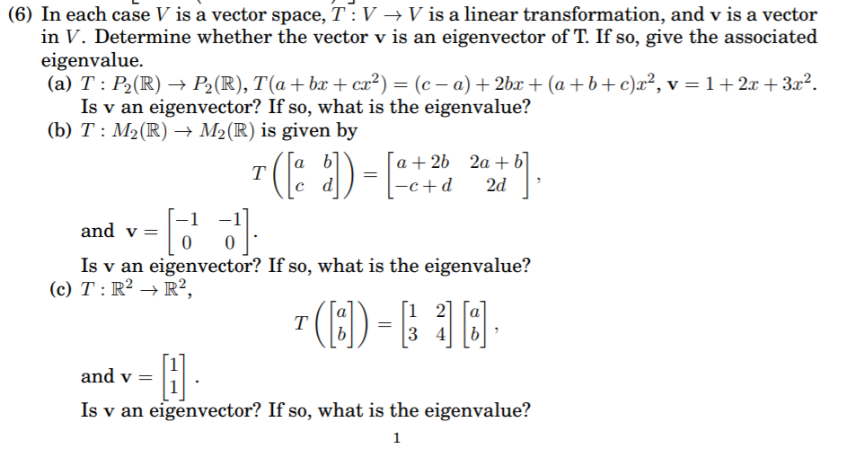 Solved (6) In each case V is a vector space, T: V -Vis a | Chegg.com
