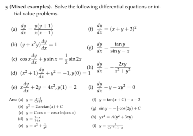 5 (Mixed examples). Solve the following differential equations or initial value problems. (a) \( \frac{d y}{d x}=\frac{y(y+1)