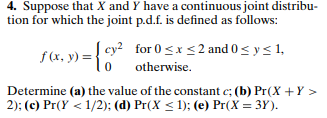 Solved 4. Suppose that X and Y have a continuous joint | Chegg.com