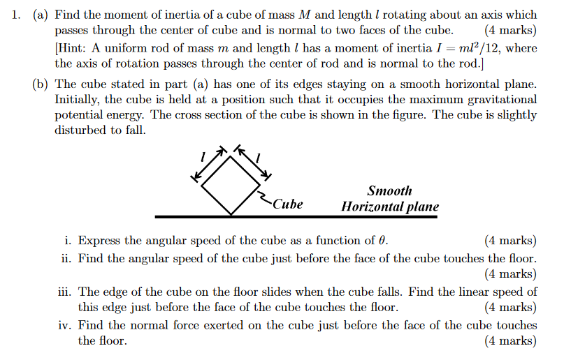 Solved 1. (a) Find the moment of inertia of a cube of | Chegg.com