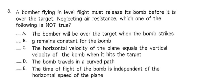 Solved A bomber flying in level flight must release its bomb | Chegg.com