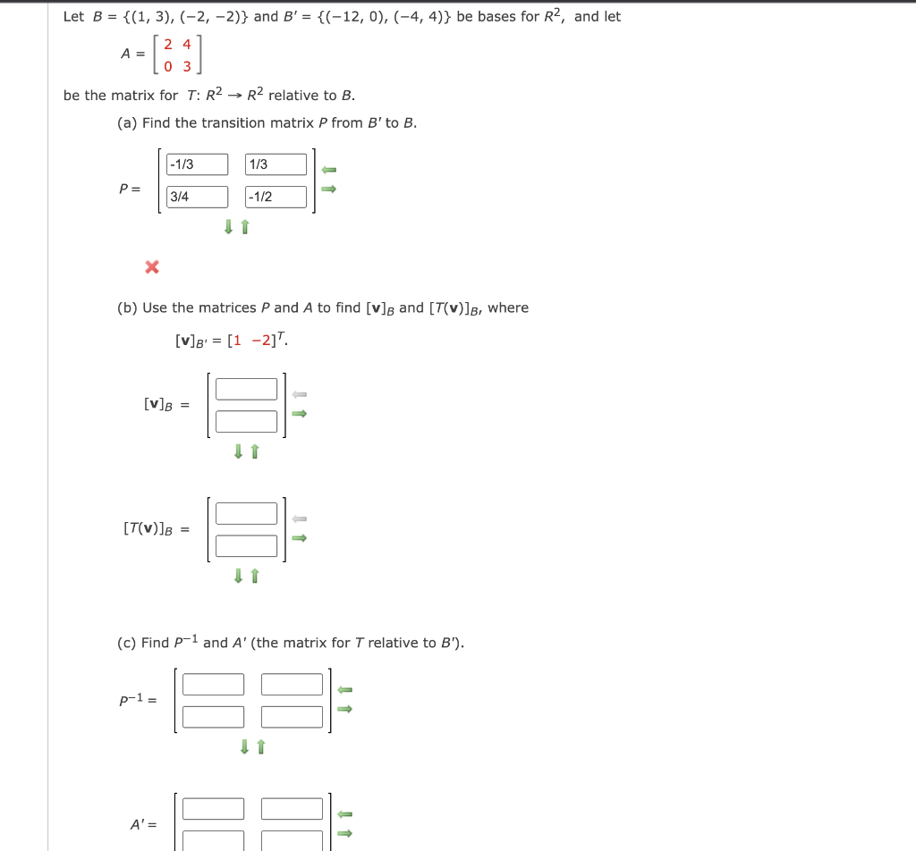 Solved Let B={(1,3),(−2,−2)} And B′={(−12,0),(−4,4)} Be | Chegg.com