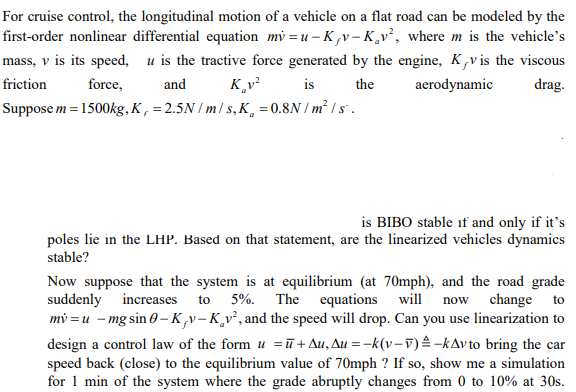 Solved For cruise control, the longitudinal motion of a | Chegg.com