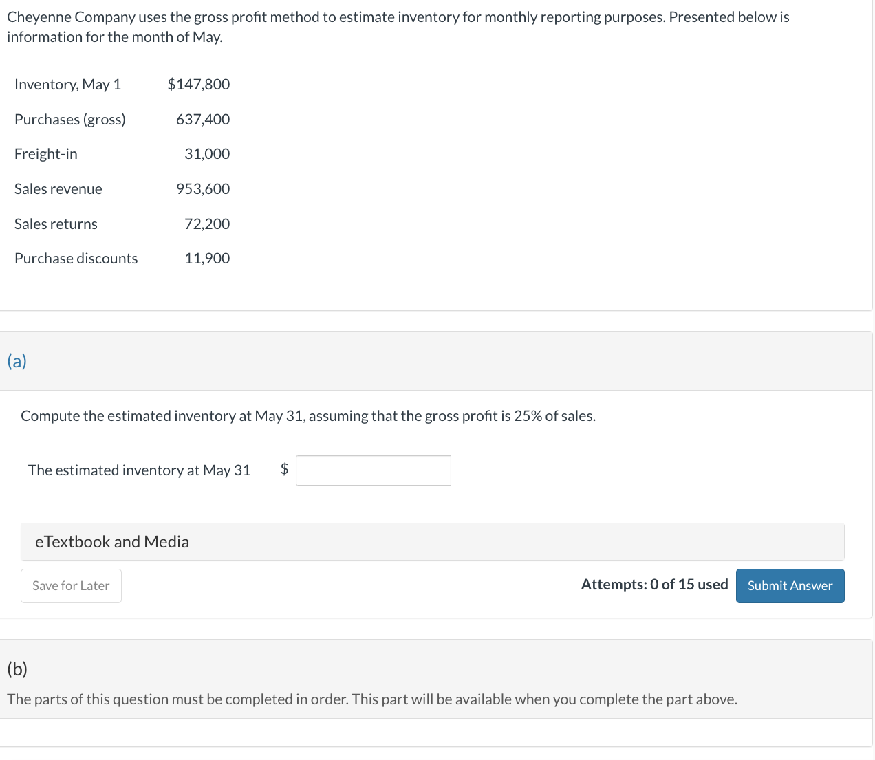 Solved Cheyenne Company uses the gross profit method to