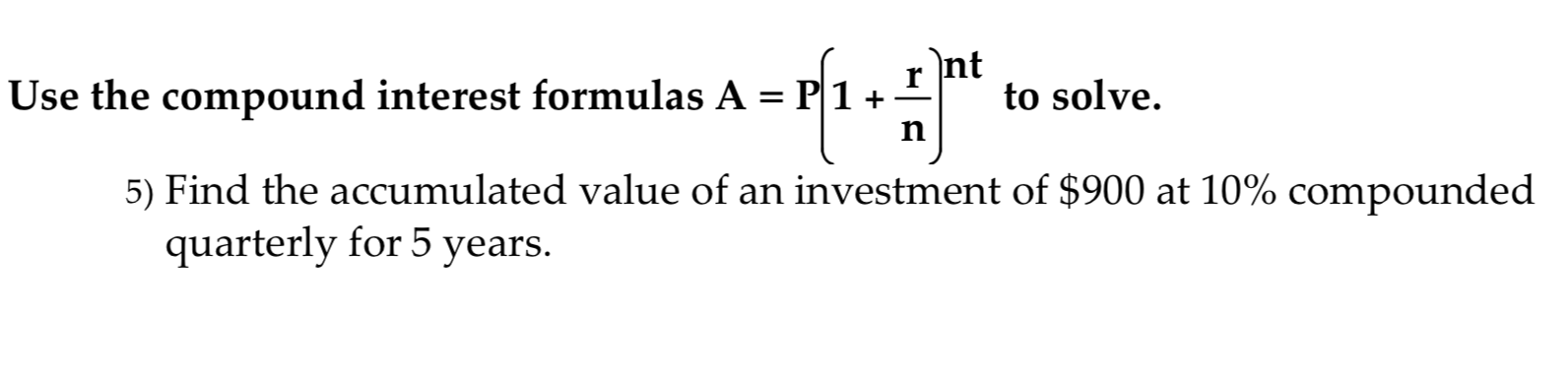 Solved Use the compound interest formulas A = P Int to | Chegg.com